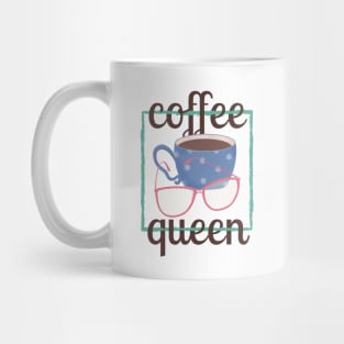 Coffee Queen for Coffee Lovers Mug